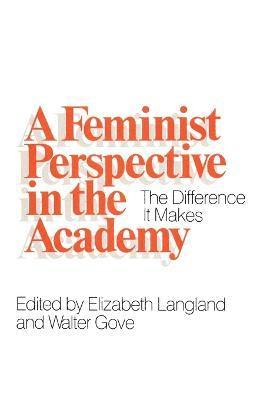A Feminist Perspective in the Academy 1