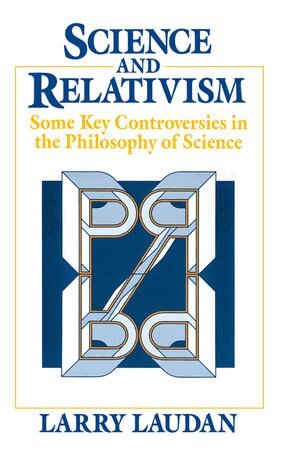 Larry Laudan - Science and Relativism, Häftad
