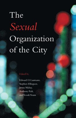 The Sexual Organization of the City 1