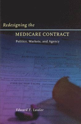 Redesigning the Medicare Contract 1