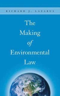 bokomslag The Making of Environmental Law