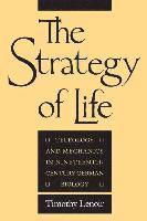 Timothy Lenoir - Strategy of Life, Häftad