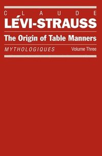 bokomslag Mythologies Tables Manners