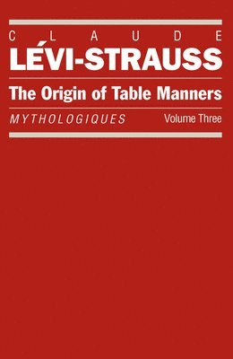 bokomslag Mythologies Tables Manners