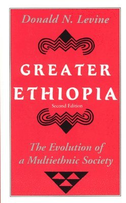bokomslag Greater Ethiopia - The Evolution of a Multiethnic Society