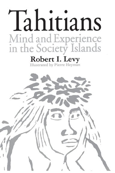 Robert I. Levy - Tahitians, Häftad