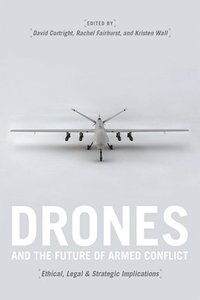 bokomslag Drones and the Future of Armed Conflict