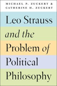 bokomslag Leo Strauss and the Problem of Political Philosophy