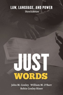 John M Conley, William M. O'Barr, Robin Conley Riner - Just Words, Häftad