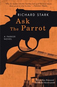 bokomslag Ask the Parrot: A Parker Novel