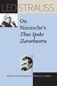 bokomslag Leo Strauss on Nietzsche's Thus Spoke Zarathustra