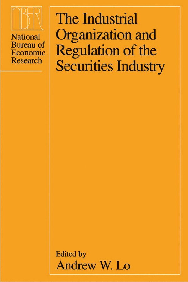 Industrial Organization and Regulation of the Securities Industry