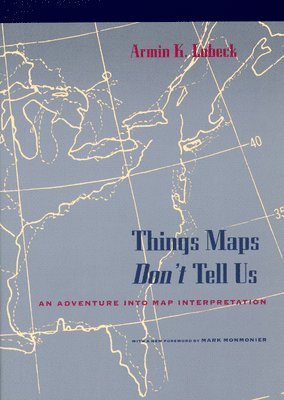 bokomslag Things Maps Don't Tell Us