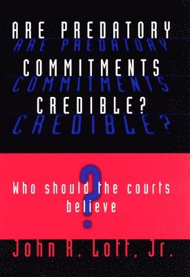 Are Predatory Commitments Credible?