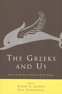 Robert B. Louden, Paul Schollmeier - Greeks and Us, Häftad