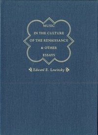 bokomslag Music in the Culture of the Renaissance and Other Essays