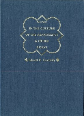 bokomslag Music in the Culture of the Renaissance and Other Essays