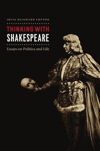 bokomslag Thinking with Shakespeare