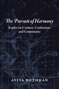 bokomslag The Pursuit of Harmony