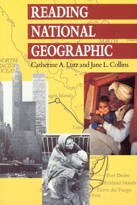 Catherine A. Lutz, Jane L. Collins - Reading National Geographic, Häftad
