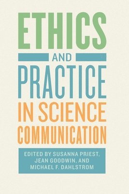 Ethics and Practice in Science Communication 1