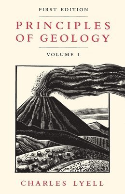 Principles of Geology, Volume 1 1
