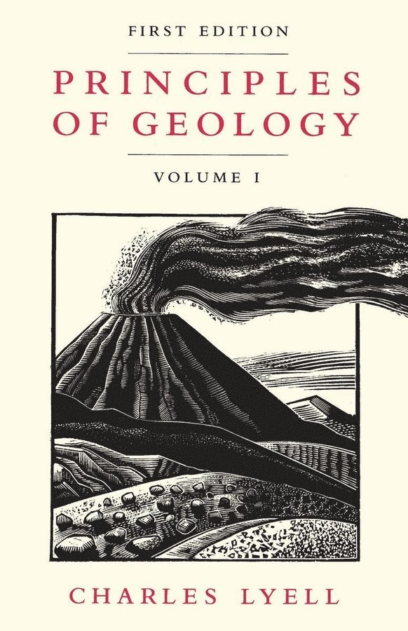 Charles Lyell - Principles of Geology, Volume 1, Häftad
