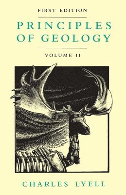 Principles of Geology, Volume 2 1