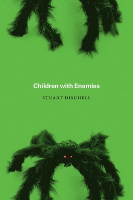 Stuart Dischell - Children with Enemies, Häftad