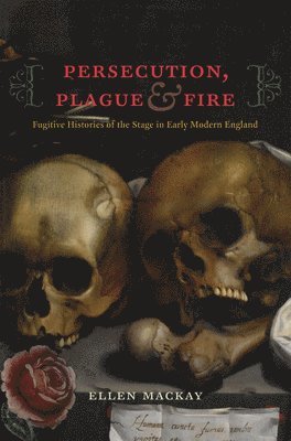 Ellen MacKay - Persecution, Plague, and Fire, Inbunden