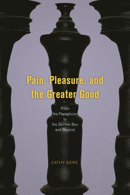 Pain, Pleasure, and the Greater Good 1