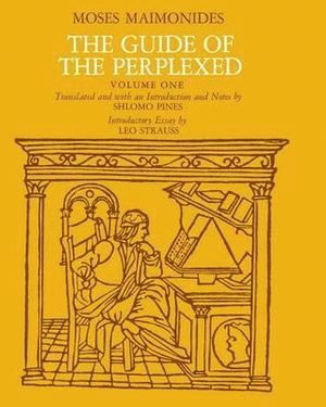 The Guide of the Perplexed, Volume 1 1