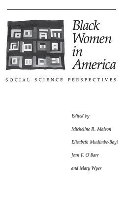 Micheline R. Malson, Elisabeth Mudimbe-Boyi, Jean F. O'Barr, Mary Wyer - Black Women in America, Häftad