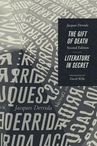 bokomslag The Gift of Death, Second Edition & Literature in Secret