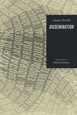 Jacques Derrida - Dissemination, Häftad