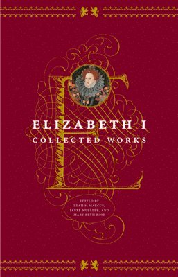 Elizabeth I, Leah S. Marcus, Janel Mueller, Mary Beth Rose - Elizabeth I, Häftad