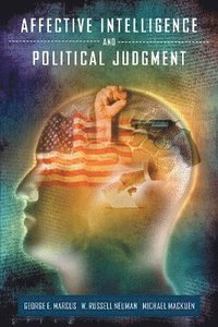bokomslag Affective Intelligence and Political Judgment