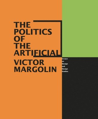 The Politics of the Artificial 1