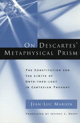 bokomslag On Descartes' Metaphysical Prism