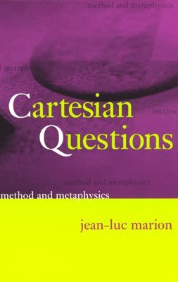 Cartesian Questions  Method and Metaphysics 1