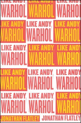 Like Andy Warhol 1