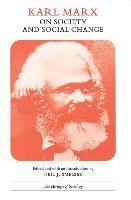 Karl Marx on Society and Social Change 1