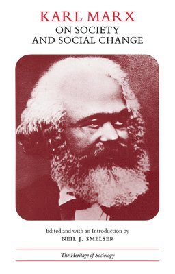 Karl Marx, Neil Smelser - Karl Marx on Society and Social Change, Häftad