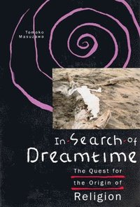 bokomslag In Search of Dreamtime