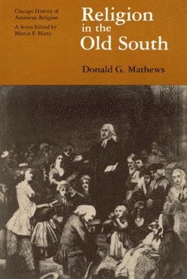 Donald G. Mathews, Martin E. Marty - Religion in the Old South, Häftad