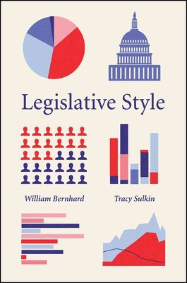 William Bernhard, Tracy Sulkin - Legislative Style, Häftad