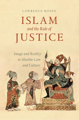 Islam and the Rule of Justice 1