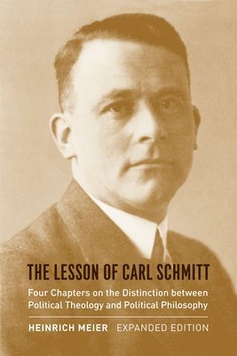 The Lesson of Carl Schmitt 1