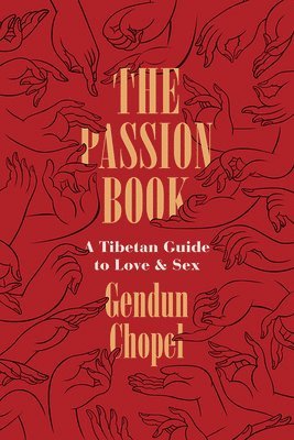 Gendun Chopel - Passion Book, Häftad