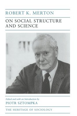 Robert K. Merton, Piotr Sztompka - On Social Structure and Science, Häftad